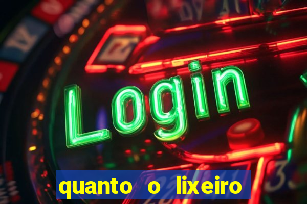 quanto o lixeiro ganha por ano